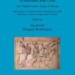 خرید و دانلود نسخه کامل کتاب Æthelbald and Offa: Two Eighth-Century Kings of Mercia. Papers from a Conference Held in Manchester in 2000, Manchester Centre for Anglo-Saxon Studies