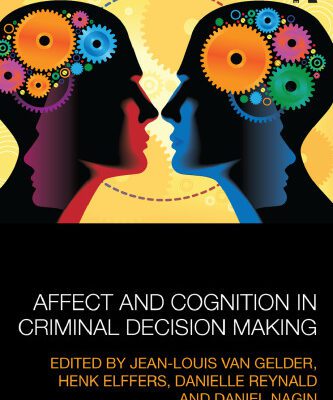 خرید و دانلود نسخه کامل کتاب Affect and Cognition in Criminal Decision Making