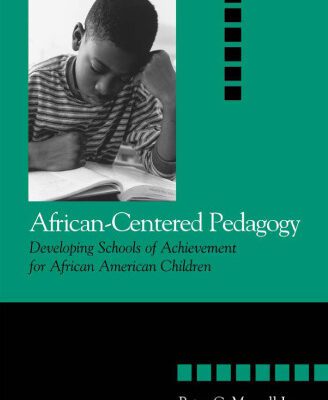 خرید و دانلود نسخه کامل کتاب African-Centered Pedagogy: Developing Schools of Achievement for African American Children (The Social Context of Education)