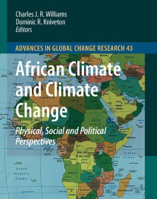 خرید و دانلود نسخه کامل کتاب African Climate and Climate Change: Physical, Social and Political Perspectives
