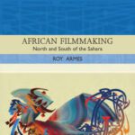 خرید و دانلود نسخه کامل کتاب African Filmmaking: North and South of the Sahara (Traditions in World Cinema)