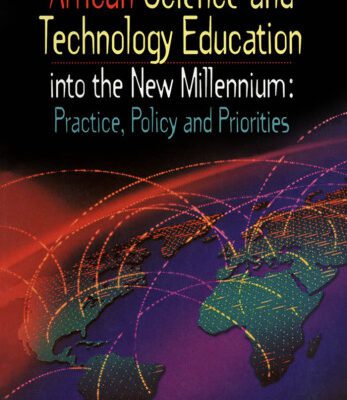 خرید و دانلود نسخه کامل کتاب African Science and Technology Education into the New Millenium            Mpn: Practice, Policy and Priorities (My New World)