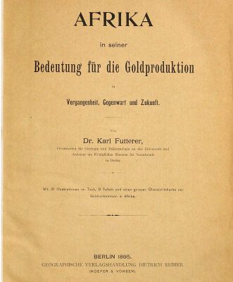خرید و دانلود نسخه کامل کتاب Afrika in seiner Bedeutung für die Goldproduktion in Vergangenheit, Gegenwart und Zukunft