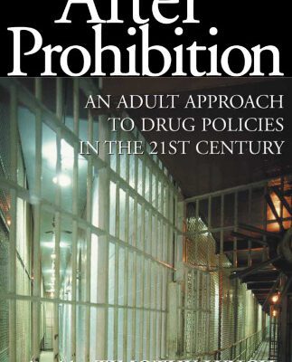 خرید و دانلود نسخه کامل کتاب After Prohibition: An Adult Approach to Drug Policies in the 21st Century