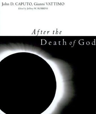 خرید و دانلود نسخه کامل کتاب After the Death of God (Insurrections: Critical Studies in Religion, Politics, and Culture)