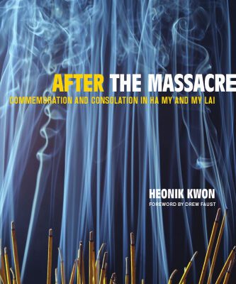 خرید و دانلود نسخه کامل کتاب After the Massacre: Commemoration and Consolation in Ha My and My Lai (Asia: Local Studies Global Themes)