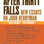 خرید و دانلود نسخه کامل کتاب After thirty Falls: New Essays on John Berryman (DQR Studies in Literature)