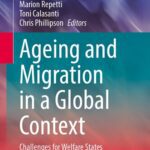 خرید و دانلود نسخه کامل کتاب Ageing and Migration in a Global Context: Challenges for Welfare States