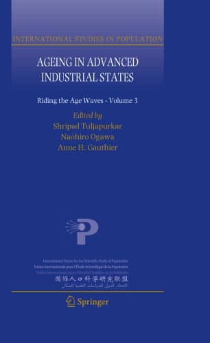 خرید و دانلود نسخه کامل کتاب Ageing in Advanced Industrial States: Riding the Age Waves – Volume 3 (International Studies in Population)_68cc1ead4ba68.jpeg خرید و دانلود نسخه کامل کتاب Ageing in Advanced Industrial States: Riding the Age Waves – Volume 3 (International Studies in Population)