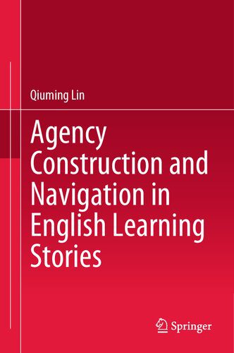 خرید و دانلود نسخه کامل کتاب Agency Construction and Navigation in English Learning Stories_68c69372a5a08.jpeg خرید و دانلود نسخه کامل کتاب Agency Construction and Navigation in English Learning Stories