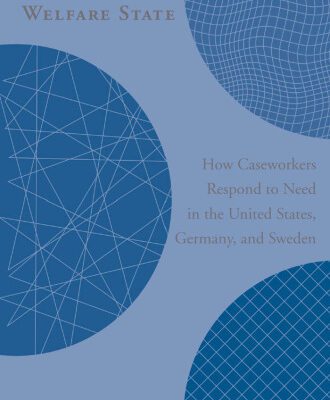 خرید و دانلود نسخه کامل کتاب Agents of the Welfare State: How Caseworkers Respond to Need in the United States, Germany, and Sweden