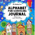 خرید و دانلود نسخه کامل کتاب Ages 3 to 6 – Alphabet Fun-Schooling Journal: 100 Activities – Color, Write & Draw