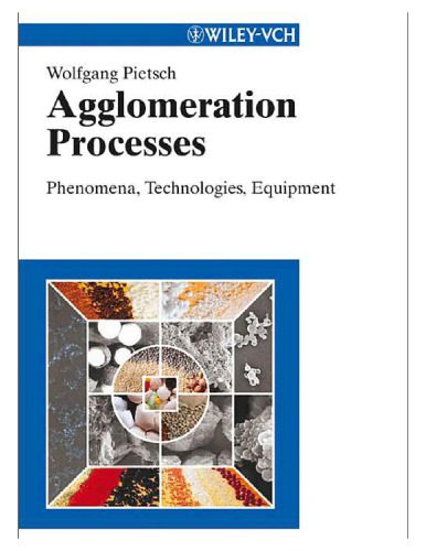 خرید و دانلود نسخه کامل کتاب Agglomeration Processes: Phenomena, Technologies, Equipment_68d4eacf5c930.jpeg خرید و دانلود نسخه کامل کتاب Agglomeration Processes: Phenomena, Technologies, Equipment