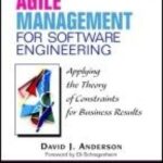خرید و دانلود نسخه کامل کتاب Agile Management for Software Engineering: Applying the Theory of Constraints for Business Results
