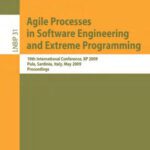 خرید و دانلود نسخه کامل کتاب Agile Processes in Software Engineering and Extreme Programming: 10th International Conference, XP 2009, Pula, Sardinia, Italy, May 25-29, 2009, Proceedings Notes in Business Information Processing)