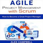 خرید و دانلود نسخه کامل کتاب Agile Project Management with Scrum: How to Become a Great Project Manager –  +  Pdf