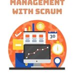 خرید و دانلود نسخه کامل کتاب Agile Project Management with Scrum: Mastering Flexibility and Efficiency in Dynamic Project Environments –  +  Pdf