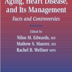 خرید و دانلود نسخه کامل کتاب Aging, Heart Disease, and Its Management: Facts and Controversies (Contemporary Cardiology)