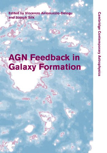 خرید و دانلود نسخه کامل کتاب AGN Feedback in Galaxy Formation (Cambridge Contemporary Astrophysics)_68bc7807ceca7.jpeg خرید و دانلود نسخه کامل کتاب AGN Feedback in Galaxy Formation (Cambridge Contemporary Astrophysics)