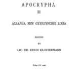 خرید و دانلود نسخه کامل کتاب Agrapha, New Oxyrhynchus Logia