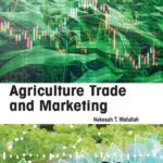 خرید و دانلود نسخه کامل کتاب Agriculture Trade and Marketing