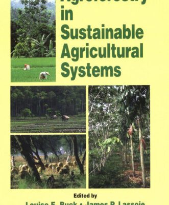 خرید و دانلود نسخه کامل کتاب Agroforestry in Sustainable Agricultural Systems (Advances in Agroecology)