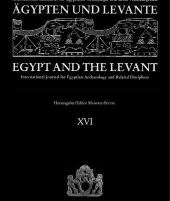 خرید و دانلود نسخه کامل کتاب Ägypten und Levante XVI  Egypt and the Levant XVI: International Jouranl for Egyptian Archaeology and Related Disciplines