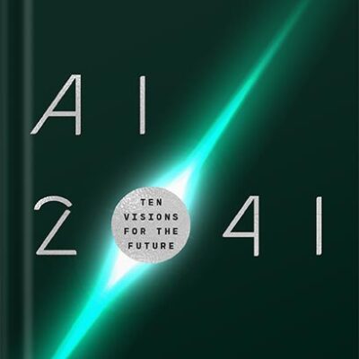 خرید و دانلود نسخه کامل کتاب AI 2041: Ten Visions for Our Future by Kai-Fu Lee