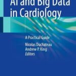 خرید و دانلود نسخه کامل کتاب AI and Big Data in Cardiology: A Practical Guide