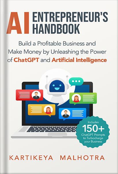 خرید و دانلود نسخه کامل کتاب AI Entrepreneur’s Handbook: Build a Profitable Business and Make Money by Unleashing the Power of ChatGPT and Artificial Intelligence (Includes 150+ ChatGPT prompts to turbocharge your business) by Kartikeya Malhotra_68bed0787c0c0.jpeg خرید و دانلود نسخه کامل کتاب AI Entrepreneur’s Handbook: Build a Profitable Business and Make Money by Unleashing the Power of ChatGPT and Artificial Intelligence (Includes 150+ ChatGPT prompts to turbocharge your business) by Kartikeya Malhotra