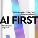 خرید و دانلود نسخه کامل کتاب AI First: The Playbook for a Future-Proof Business and Brand by Adam Brotman