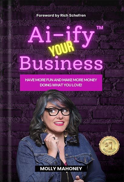 خرید و دانلود نسخه کامل کتاب Ai-ify Your Business: Have More Fun And Make More Money Doing What You Love! by Molly Mahoney_68beeae6c2470.jpeg خرید و دانلود نسخه کامل کتاب Ai-ify Your Business: Have More Fun And Make More Money Doing What You Love! by Molly Mahoney