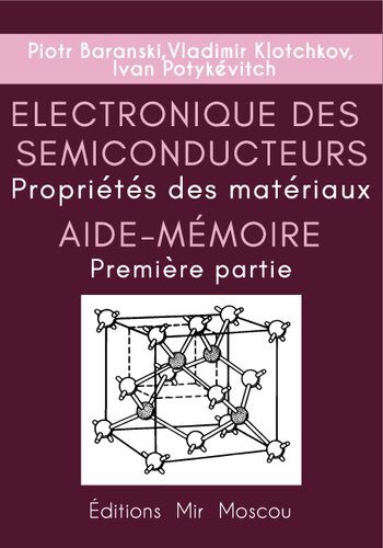 خرید و دانلود نسخه کامل کتاب Aide-mémoire Electronique des semiconducteurs Propriétés des matériaux Partie 1_68bef646ceb1c.jpeg خرید و دانلود نسخه کامل کتاب Aide-mémoire Electronique des semiconducteurs Propriétés des matériaux Partie 1