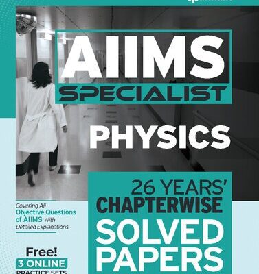خرید و دانلود نسخه کامل کتاب AIIMS Specialist-Physics(26 Years’ Chapterwise Solved Papers)