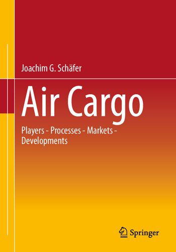 خرید و دانلود نسخه کامل کتاب Air Cargo: Participants – Processes – Markets – Developments_68d576accc6c6.jpeg خرید و دانلود نسخه کامل کتاب Air Cargo: Participants – Processes – Markets – Developments