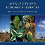 خرید و دانلود نسخه کامل کتاب Air Quality and Ecological Impacts: Relating Sources to Effects