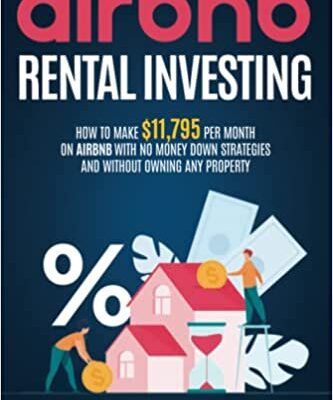 خرید و دانلود نسخه کامل کتاب Airbnb Rental Investing: How To Achieve Financial Freedom By Investing In Short Term Rentals With No Property And No Credit [2022] –  +  pdf