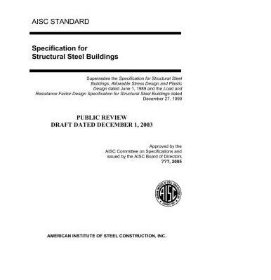 خرید و دانلود نسخه کامل کتاب AISC Std. Specification for Structural Steel Buildings. Public review draft