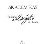 خرید و دانلود نسخه کامل کتاب Akademikas Pranas Mažylis, 1885-1966