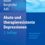 خرید و دانلود نسخه کامل کتاب Akute und therapieresistente Depressionen: Pharmakotherapie – Psychotherapie – Innovationen
