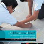 خرید و دانلود نسخه کامل کتاب ¿Al doble le toca el doble? La enseñanza ele la proporcionalidad en la educación básica