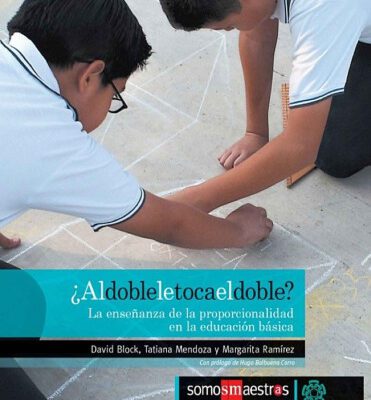خرید و دانلود نسخه کامل کتاب ¿Al doble le toca el doble? La enseñanza ele la proporcionalidad en la educación básica
