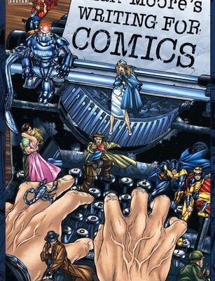 خرید و دانلود نسخه کامل کتاب Alan Moore’s Writing for Comics