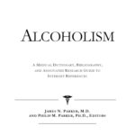 خرید و دانلود نسخه کامل کتاب Alcoholism – A Medical Dictionary, Bibliography, and Annotated Research Guide to Internet References