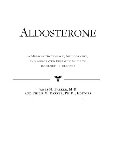 خرید و دانلود نسخه کامل کتاب Aldosterone – A Medical Dictionary, Bibliography, and Annotated Research Guide to Internet References_68d53ea6d80d1.jpeg خرید و دانلود نسخه کامل کتاب Aldosterone – A Medical Dictionary, Bibliography, and Annotated Research Guide to Internet References