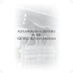 خرید و دانلود نسخه کامل کتاب Alexandrian sculpture in the Graeco-Roman Museum