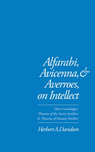 خرید و دانلود نسخه کامل کتاب Alfarabi, Avicenna, and Averroes, on Intellect: Their Cosmologies, Theories of the Active Intellect, and Theories of Human Intellect_68bc75602bda8.jpeg خرید و دانلود نسخه کامل کتاب Alfarabi, Avicenna, and Averroes, on Intellect: Their Cosmologies, Theories of the Active Intellect, and Theories of Human Intellect