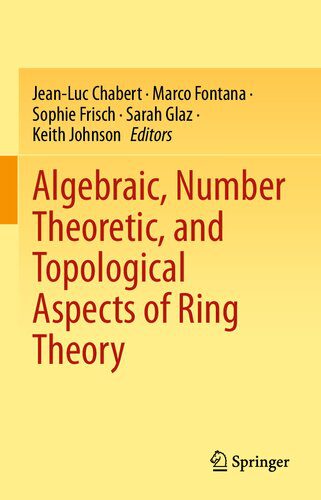 خرید و دانلود نسخه کامل کتاب Algebraic, Number Theoretic, and Topological Aspects of Ring Theory_68b551ef0efe5.jpeg خرید و دانلود نسخه کامل کتاب Algebraic, Number Theoretic, and Topological Aspects of Ring Theory