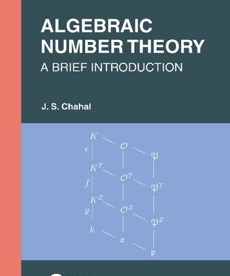 خرید و دانلود نسخه کامل کتاب Algebraic Number Theory – A Brief Introduction