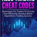 خرید و دانلود نسخه کامل کتاب ALGO TRADING CHEAT CODES: Techniques For Traders To Quickly And Efficiently Develop Better Algorithmic Trading Systems (Essential Algo Trading Package) by Kevin J Davey